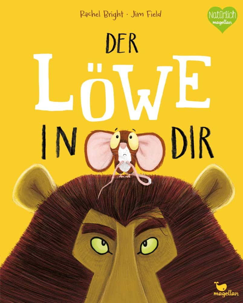 Der Löwe in dir: Ein Bilderbuch für Kinder ab 3 Jahren über Gefühle wie Mut und Selbstvertrauen
