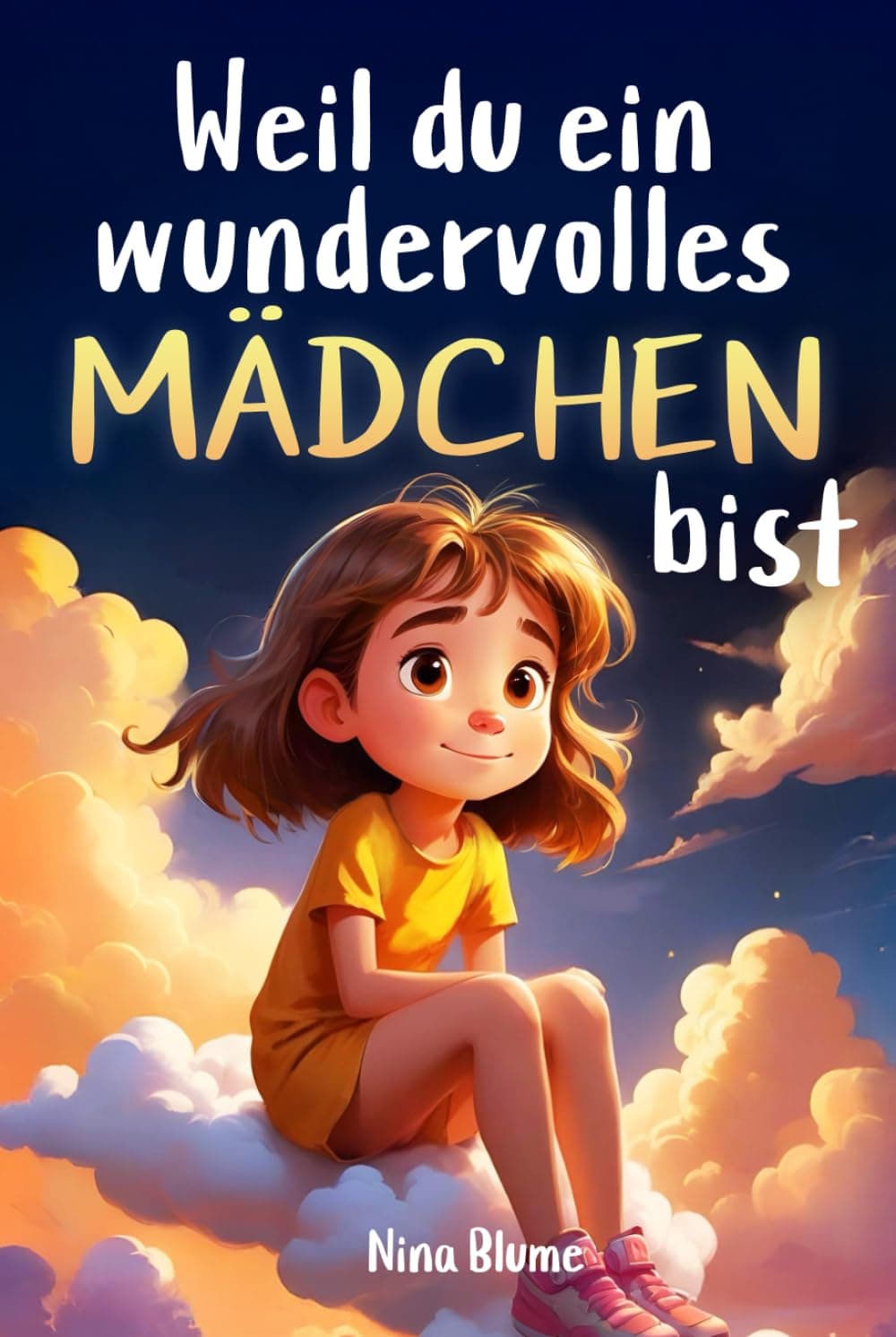 Weil du ein wundervolles Mädchen bist: Inspirierende Geschichten über Mut, innere Stärke und Selbstvertrauen – Bild 1