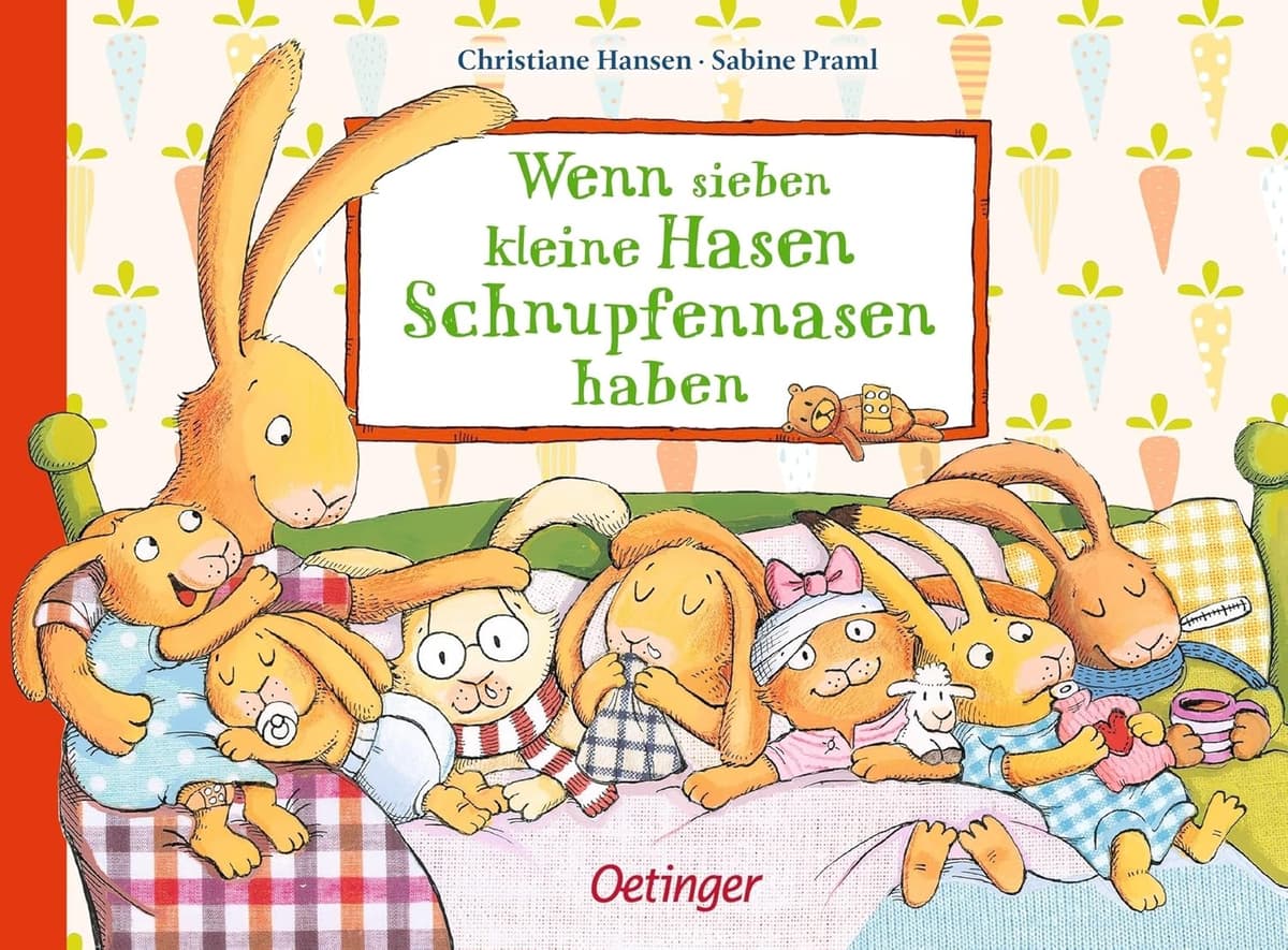 Wenn sieben kleine Hasen Schnupfennasen haben (Wenn sieben Hasen): Tröstende Bilderbuch-Geschichte für kränkelnde Kinder ab 2 Jahren – Bild 1